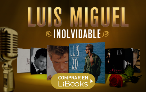 Protegido: Luis Miguel<br/> Inolvidable